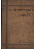 Zeiner Alajos - A megdicsőült emberfia