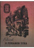 Polescsuk, Alekszandr - A pergamen titka