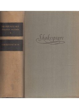 William Shakespeare - Shakespeare összes drámái I. William Shakespeare - Shakespeare összes drámái I., 1955 antikvár könyv
