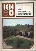 Pesti László,Nedeczky János - Kertfenntartás kényelmesen