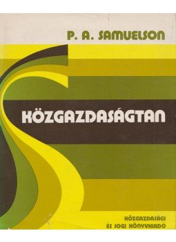 Samuelson, Paul A. - Közgazdaságtan Samuelson, Paul A. - Közgazdaságtan, Budapest 1976 antikvár könyv