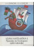 L.A.Levinova , G.V.Szapgir - Vidám matematika II.