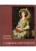 Artner Tivadar - A barokk művészete