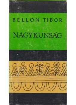 Bellon Tibor - Nagykunság Bellon Tibor - Nagykunság, Budapest 1979 antikvár könyv