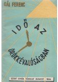 Gál Ferenc - Idő az örökkévalóságban