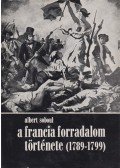 Soboul,Albert - A francia forradalom története 1789-1799
