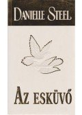 Danielle Steel - Az esküvő