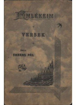 Farkas Pál - Emlékeim (dedikált) Farkas Pál - Emlékeim (dedikált), Budapest 0 antikvár könyv