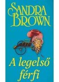 Sandra Brown - A legelső férfi