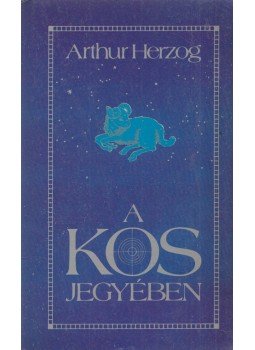 Arthur Herzog - A kos jegyében Arthur Herzog - A kos jegyében, Budapest 1988 antikvár könyv