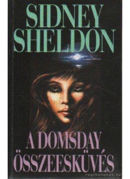 Sidney Sheldon - A Doomsday összeesküvés Sidney Sheldon - A Doomsday összeesküvés, Budapest 1999 antikvár könyv