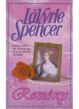 Spencer, LaVyrle - Remény Spencer, LaVyrle - Remény, 1997 antikvár könyv