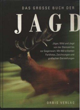 Elman, Robert - Das große Buch der Jagd Elman, Robert - Das große Buch der Jagd, München 1995 antikvár könyv