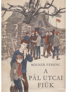 Molnár Ferenc - A Pál utcai fiúk Molnár Ferenc - A Pál utcai fiúk, Budapest 1969 antikvár könyv