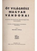 Halász Gyula - Öt világrész magyar vándorai