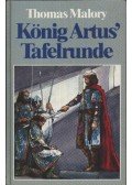 Malory, Sir Thomas - König Artus' Tafelrunde