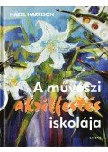 Hazel Harrison - A művészi akrilfestés iskolája