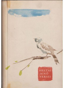 Heltai Jenő - Heltai Jenő versei Heltai Jenő - Heltai Jenő versei, Budapest 1959 antikvár könyv