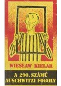 Kielar, Wieslaw - A 290. számú auschwitzi fogoly