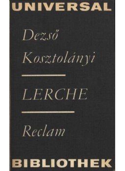Kosztolányi Dezső - Lerche Kosztolányi Dezső - Lerche, Leipzig 1976 antikvár könyv