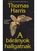 Thomas Harris - A bárányok hallgatnak