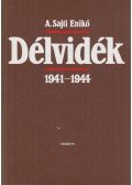 A. Sajti Enikő - Délvidék 1941-1944