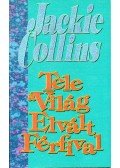 Jackie Collins - Tele a világ elvált férfival