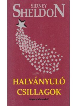 Sidney Sheldon - Halványuló csillagok Sidney Sheldon - Halványuló csillagok, Budapest 1995 antikvár könyv