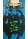 Székely Éva - Hogyan kell harangot önteni?