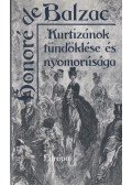 Honoré de Balzac - Kurtizánok tündöklése és nyomorúsága