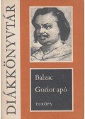Honoré de Balzac - Goriot apó