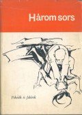 Lytton, David,Braithwaite, E. R.,Hughes, Langston - Három sors