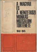 Kurucz István - A magyar és a nemzetközi munkásmozgalom története 1848-1945