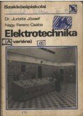Jurisits József dr.,Nagy Ferenc Csaba - Elektrotechnika (A variáns)