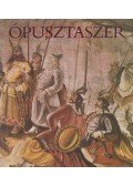 Juhász Antal,Zombori István,Péter László,Trogmayer Ottó,Berecz János,Koncz János,Rakonczai Zoltán,Szabó G. László,Szűcs Árpád - Ópusztaszer
