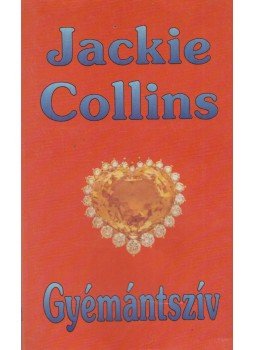 Jackie Collins - Gyémántszív Jackie Collins - Gyémántszív, Budapest 1992 antikvár könyv