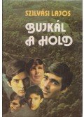 Szilvási Lajos - Bujkál a hold