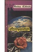 Halász Kálmán - Aranyszálak