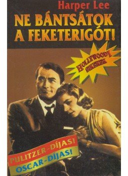 Harper Lee - Ne bántsátok a feketerigót! Harper Lee - Ne bántsátok a feketerigót!, Budapest 1992 antikvár könyv