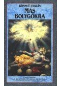 A. C. Bhaktivekanta Swami Prabhupáda - Könnyű utazás más bolygókra