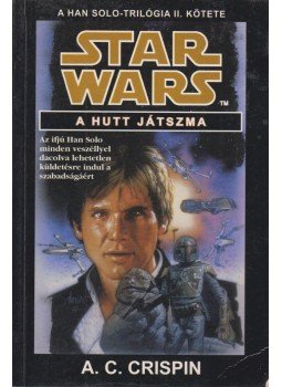 A. C. Crispin - A hutt játszma A. C. Crispin - A hutt játszma, Budapest 2000 antikvár könyv