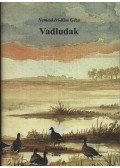Nemeskéri Kiss Géza - Vadludak (dedikált)