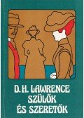 David Herbert Lawrence - Szülők és szeretők