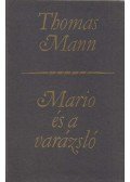 Thomas Mann - Mario és a varázsló