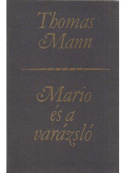 Thomas Mann - Mario és a varázsló, Budapest 1968 antikvár könyv