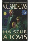 Andrews, V. C. - Ha szúr a tövis