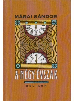 Márai Sándor - A négy évszak Márai Sándor - A négy évszak, Szombathely 2003 antikvár könyv