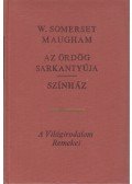 W. Somerset Maugham - Az ördög sarkantyúja / Színház