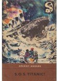 Dékány András - S. O. S. Titanic!