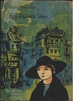 Werner, Ruth - Egy különös lány Werner, Ruth - Egy különös lány, Budapest 1962 antikvár könyv
